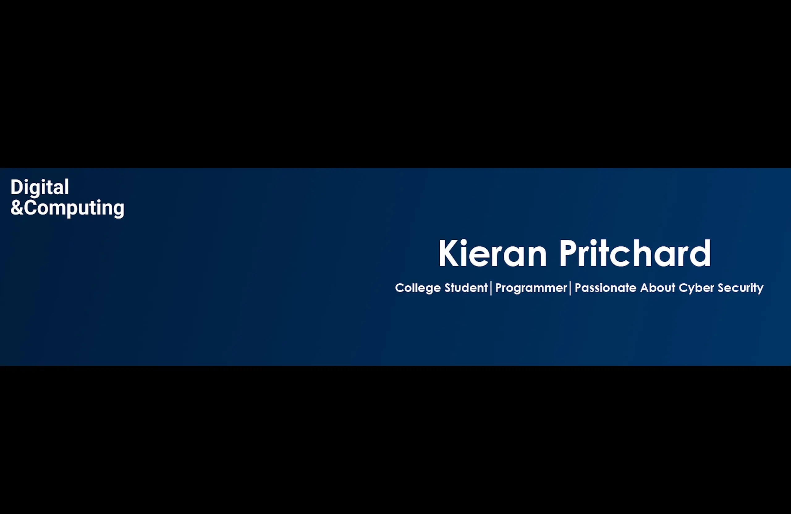 A professional banner graphic for Kieran Pritchard, a college student and programmer passionate about cybersecurity.